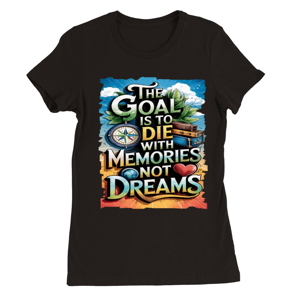 Travel Quote to get inspired N04 Premium Womens Crewneck T-shirt