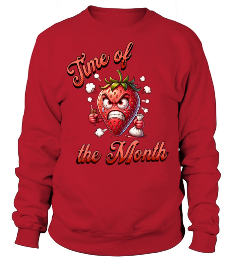 Time of the Month Periode Menstruation Art Sweatshirt Unisex