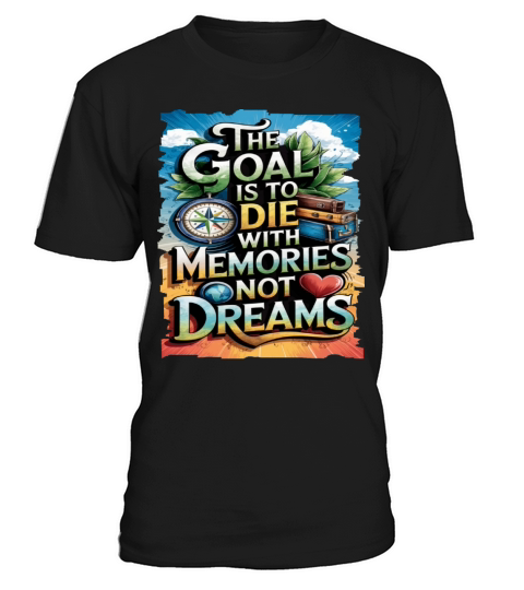 Travel Quote to get inspired N04 T-Shirt Unisex