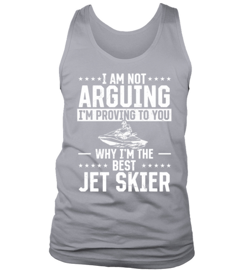 Funny Jetski - Im proving to you why Im the best Tank Top Unisex