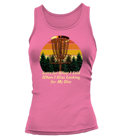 Sorry for What I Said Disc Golf Friends Golfer Bud Tank top Woman