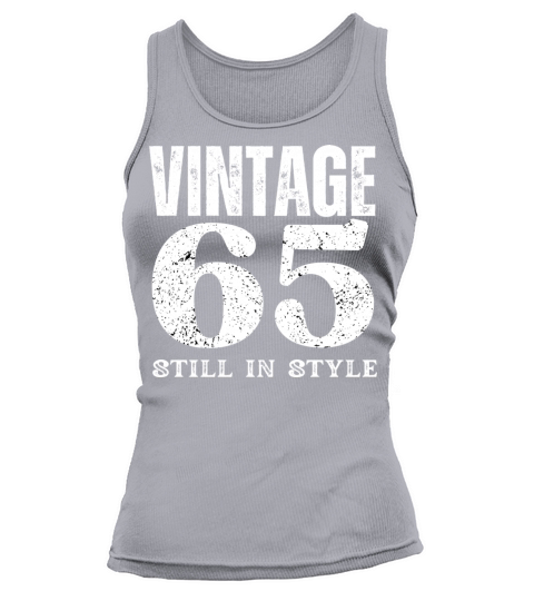 Vintage 65 Still In Style Birthday Design Tank top Woman