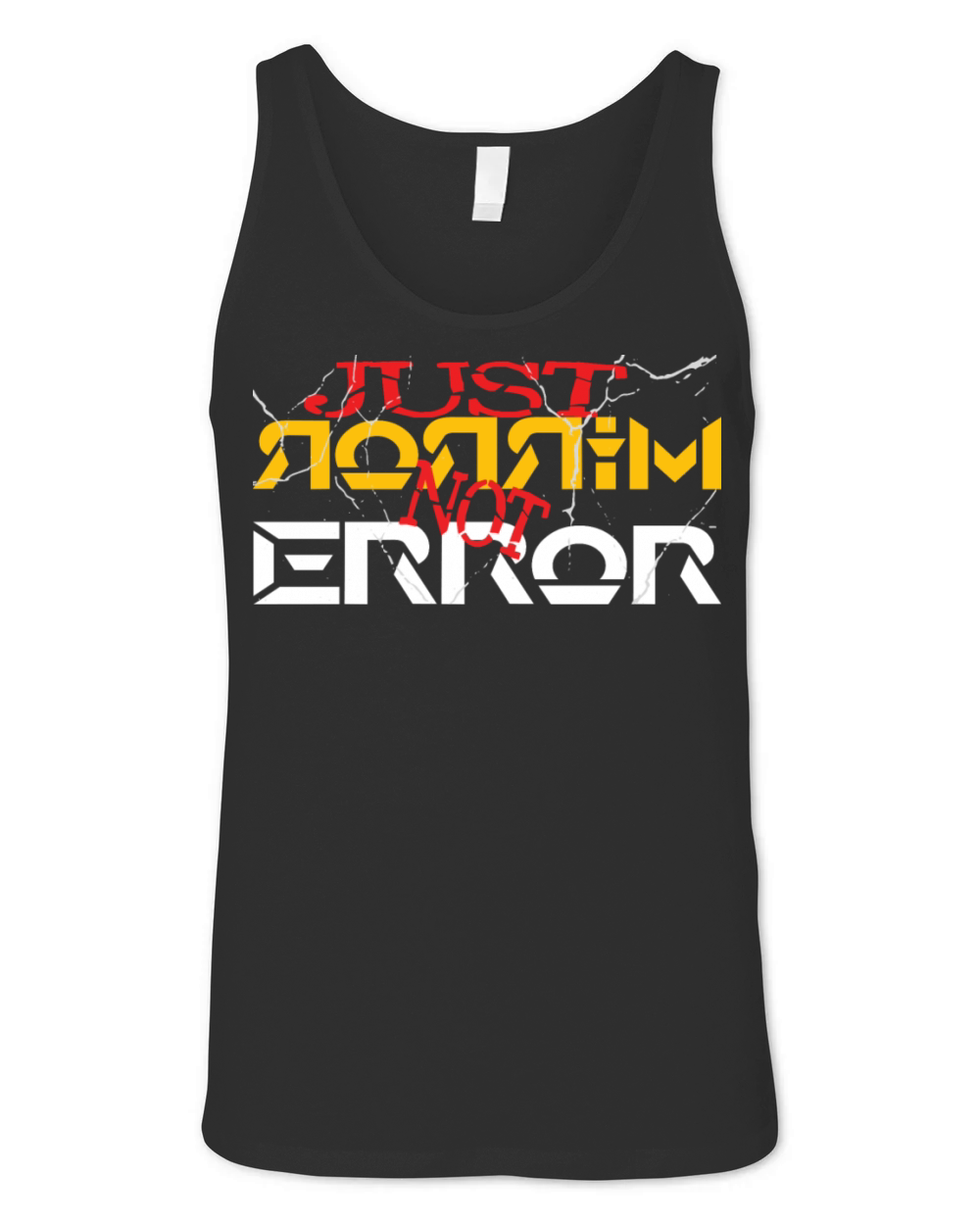 Just mirror not error Unisex Jersey Tank