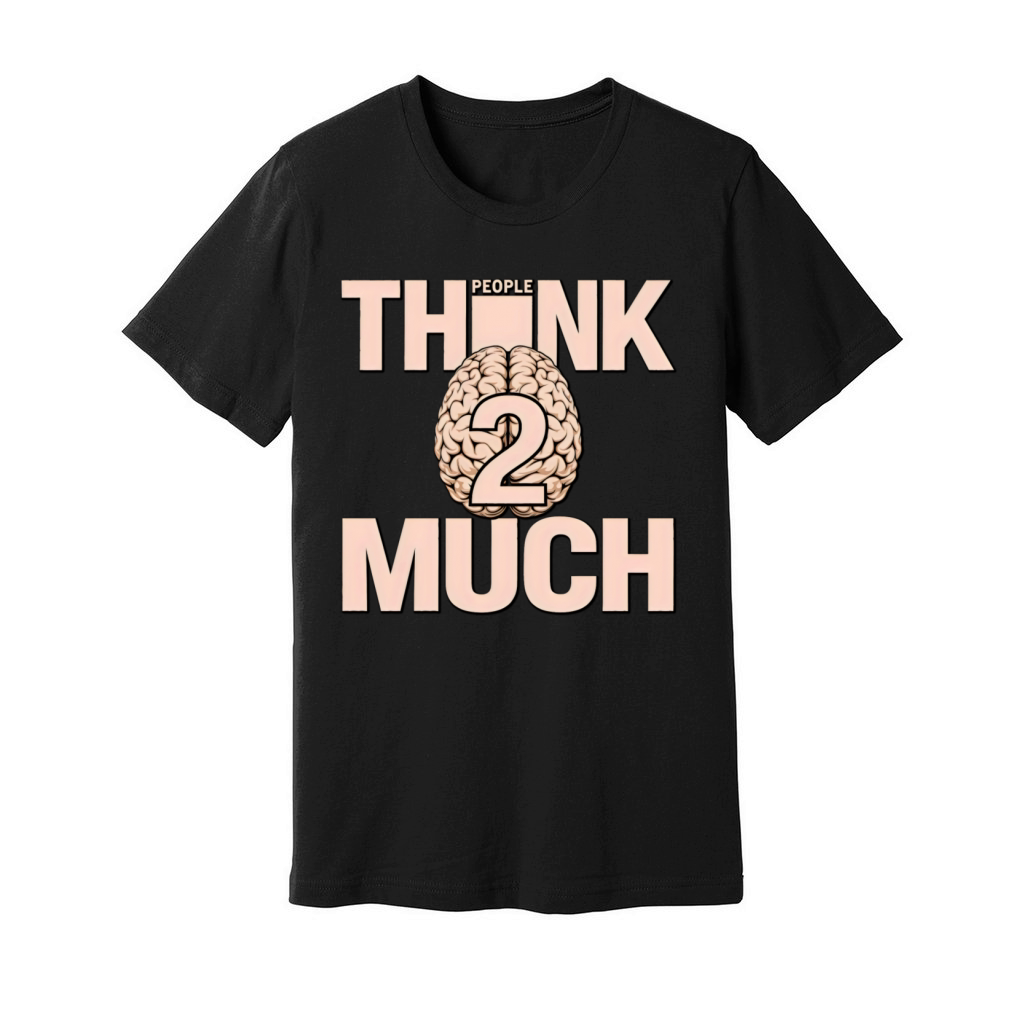 people think 2 much vintage Unisex Jersey Tee