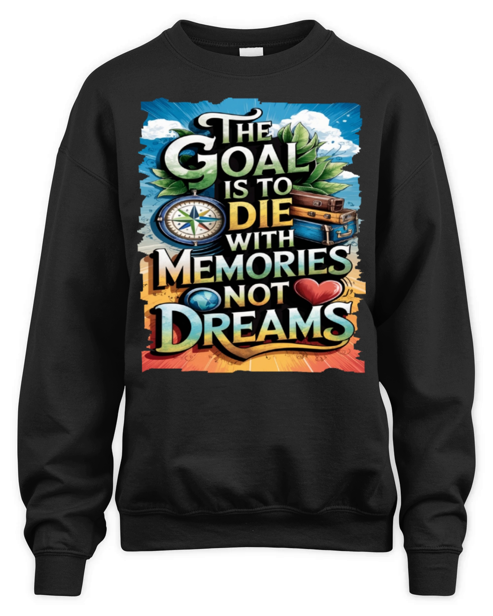 Travel Quote to get inspired N04 Unisex Premium Crewneck Sweatshirt