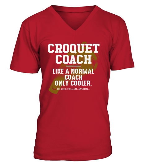 Croquet Coach Like a Normal Coach Mallet Sport Fun V-Neck T-shirt