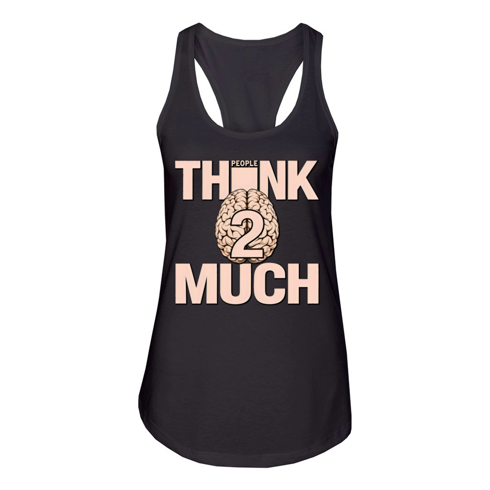 people think 2 much vintage Women's Racerback Tank