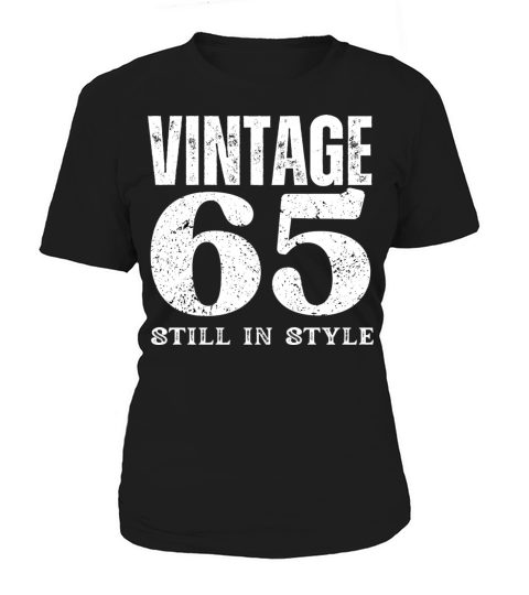 Vintage 65 Still In Style Birthday Design Women's T-Shirt