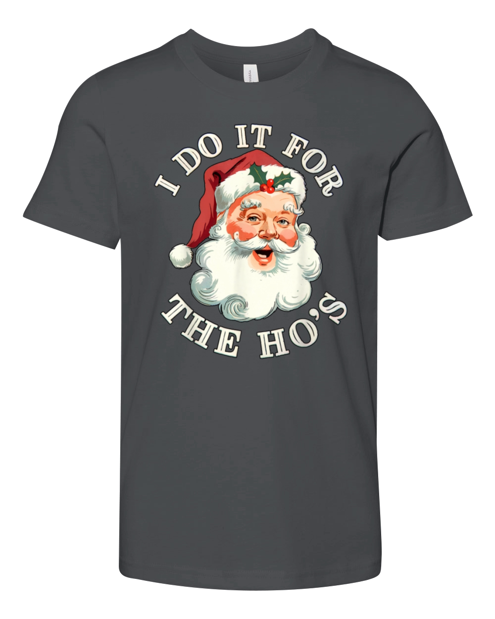 I Do It For The Hos Funny Inappropriate Christmas Youth Unisex Jersey Tee