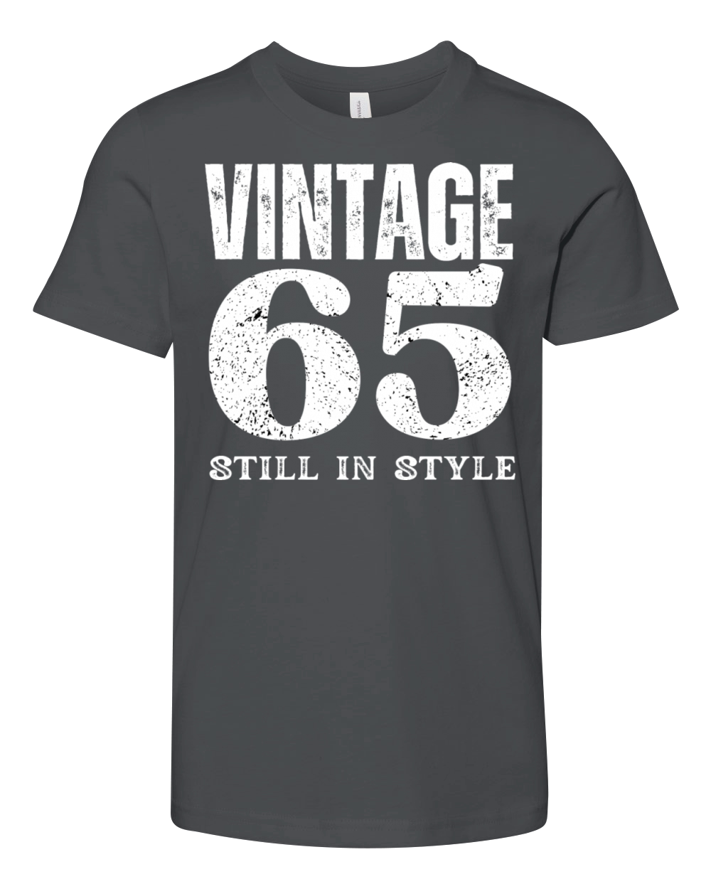 Vintage 65 Still In Style Birthday Design Youth Unisex Jersey Tee