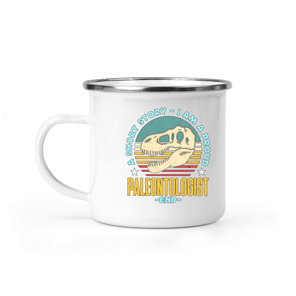 Paleontologist A Short Story I Am A Fossil Hunter Camping Mug