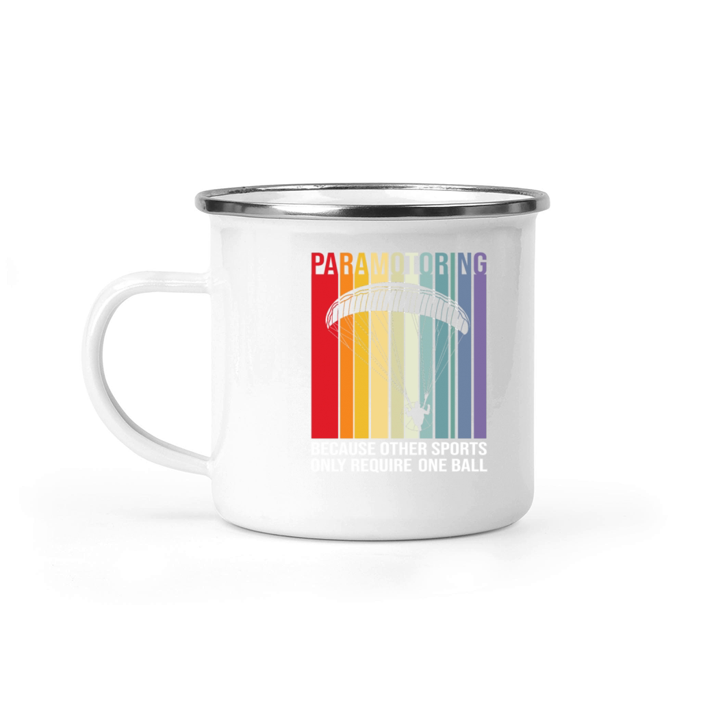 Paramotoring Other Sports Only Require One Ball Camping Mug