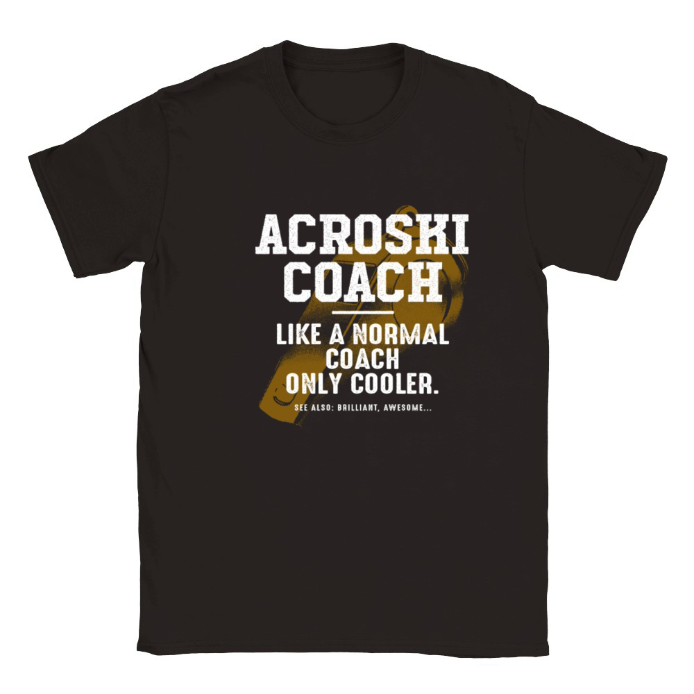 Acroski Coach Like a Normal Coach Ski Ballet Funny Classic Kids Crewneck T-shirt