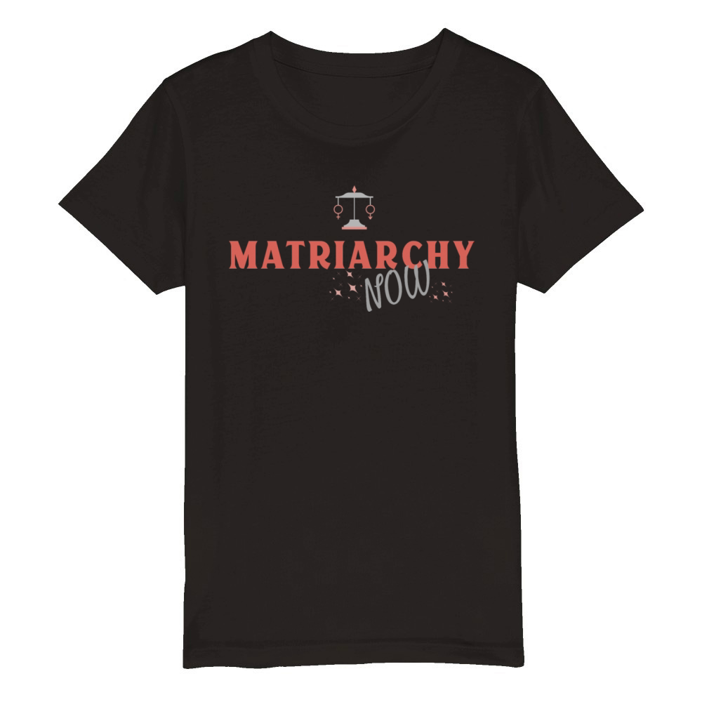 MATRIARCHY Now Organic Kids Crewneck T-shirt