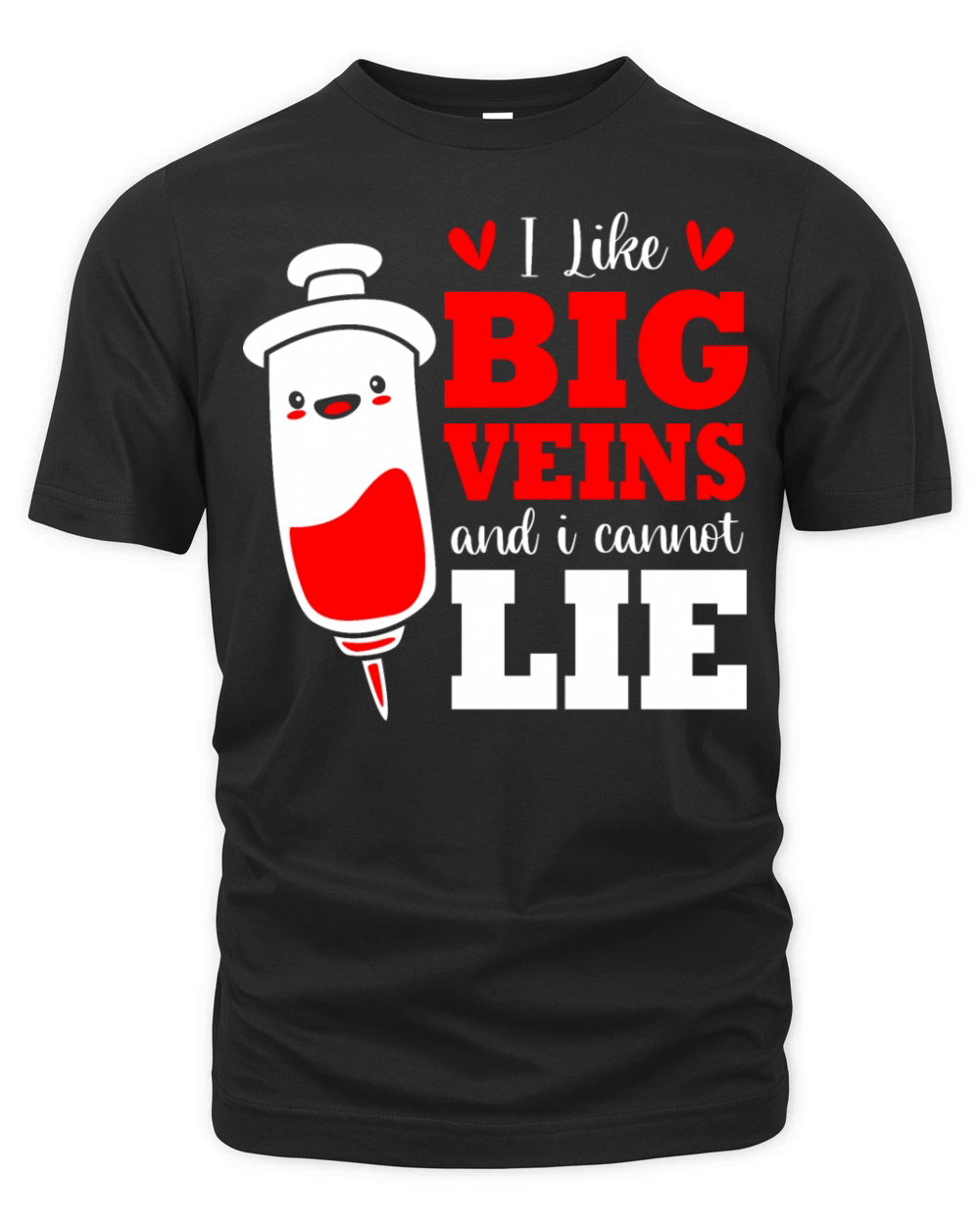 Funny Phlebotomist Blood Donor I Like Big Veins Organic Unisex T-shirt