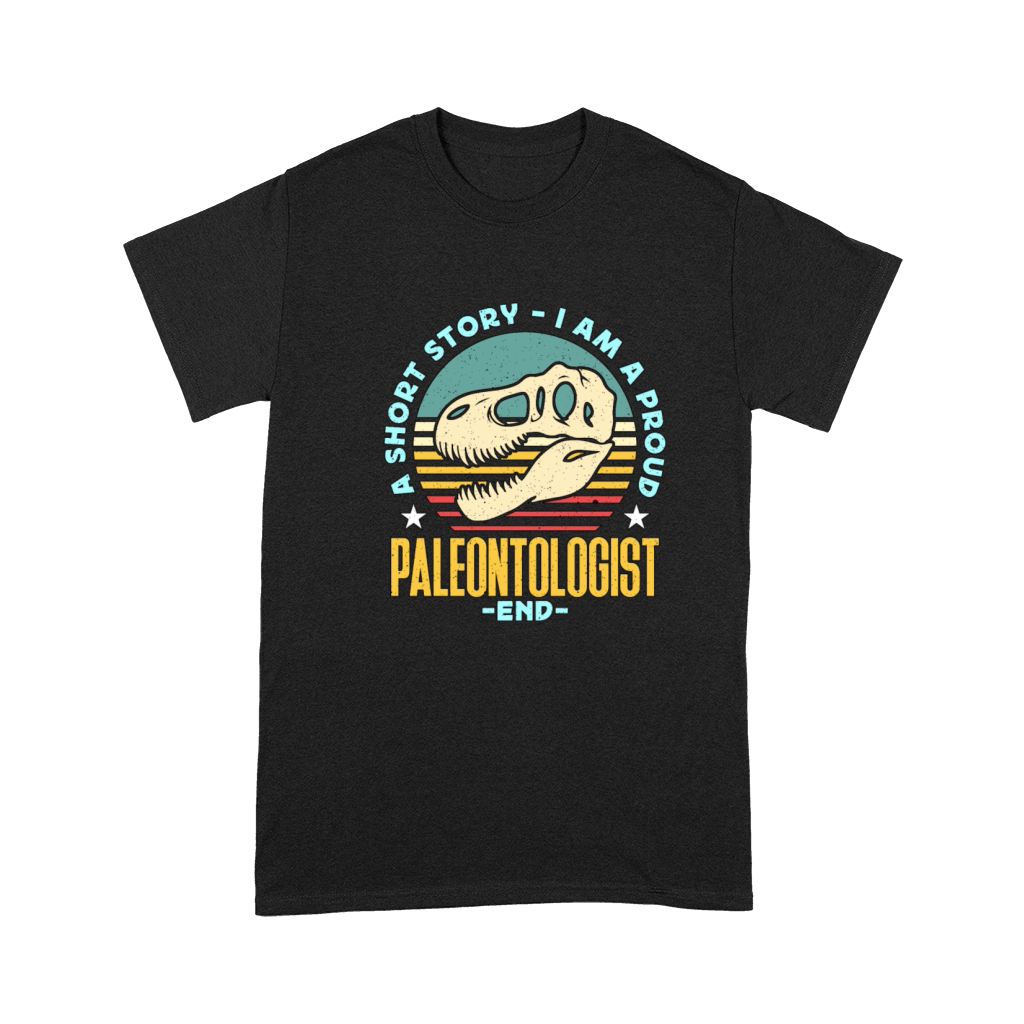 Paleontologist A Short Story I Am A Fossil Hunter Premium T-shirt