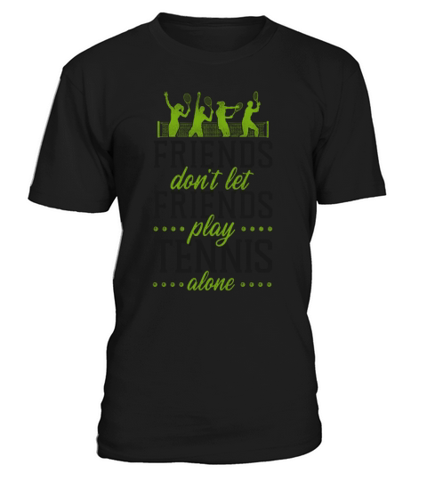 Funny Tennis Player Racket Friends T-Shirt Unisex