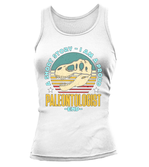 Paleontologist A Short Story I Am A Fossil Hunter Tank top Woman