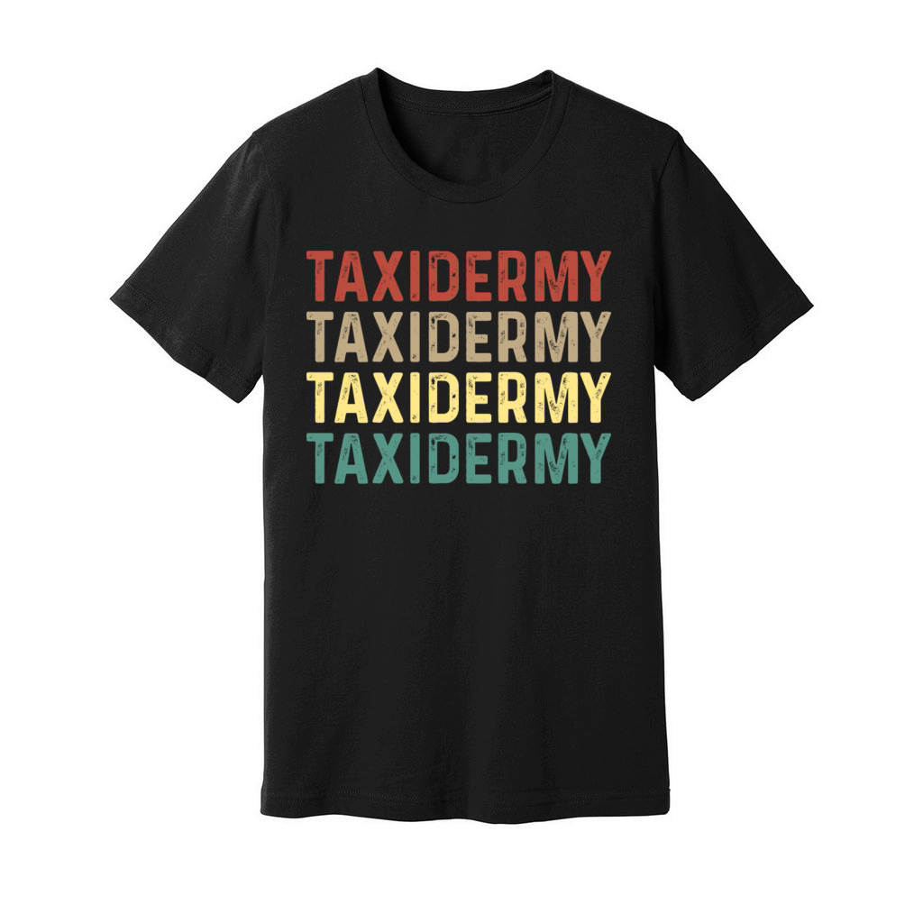 Taxidermy Mounting Lover Animal Stuffer Joke Unisex Jersey Tee