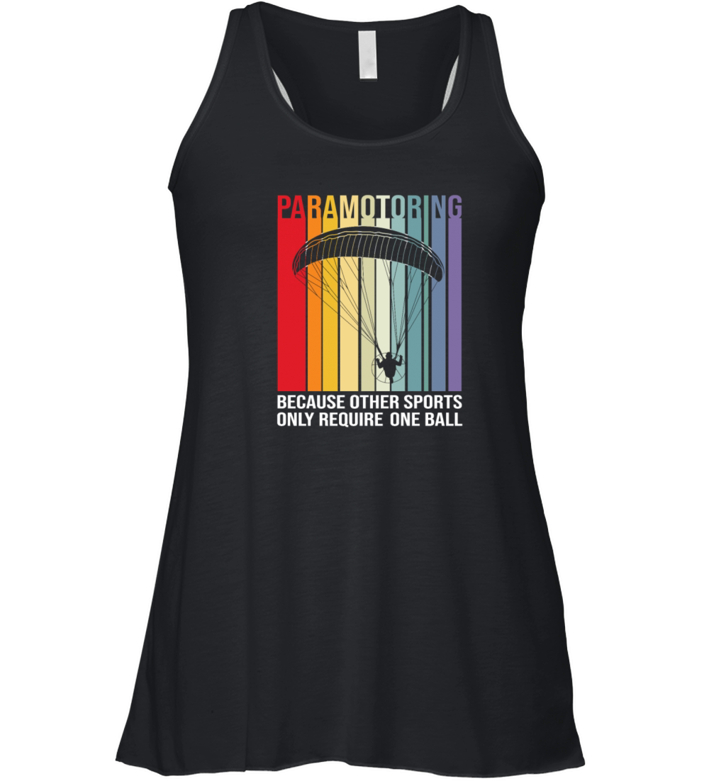 Paramotoring Other Sports Only Require One Ball Women's Flowy Tank Top
