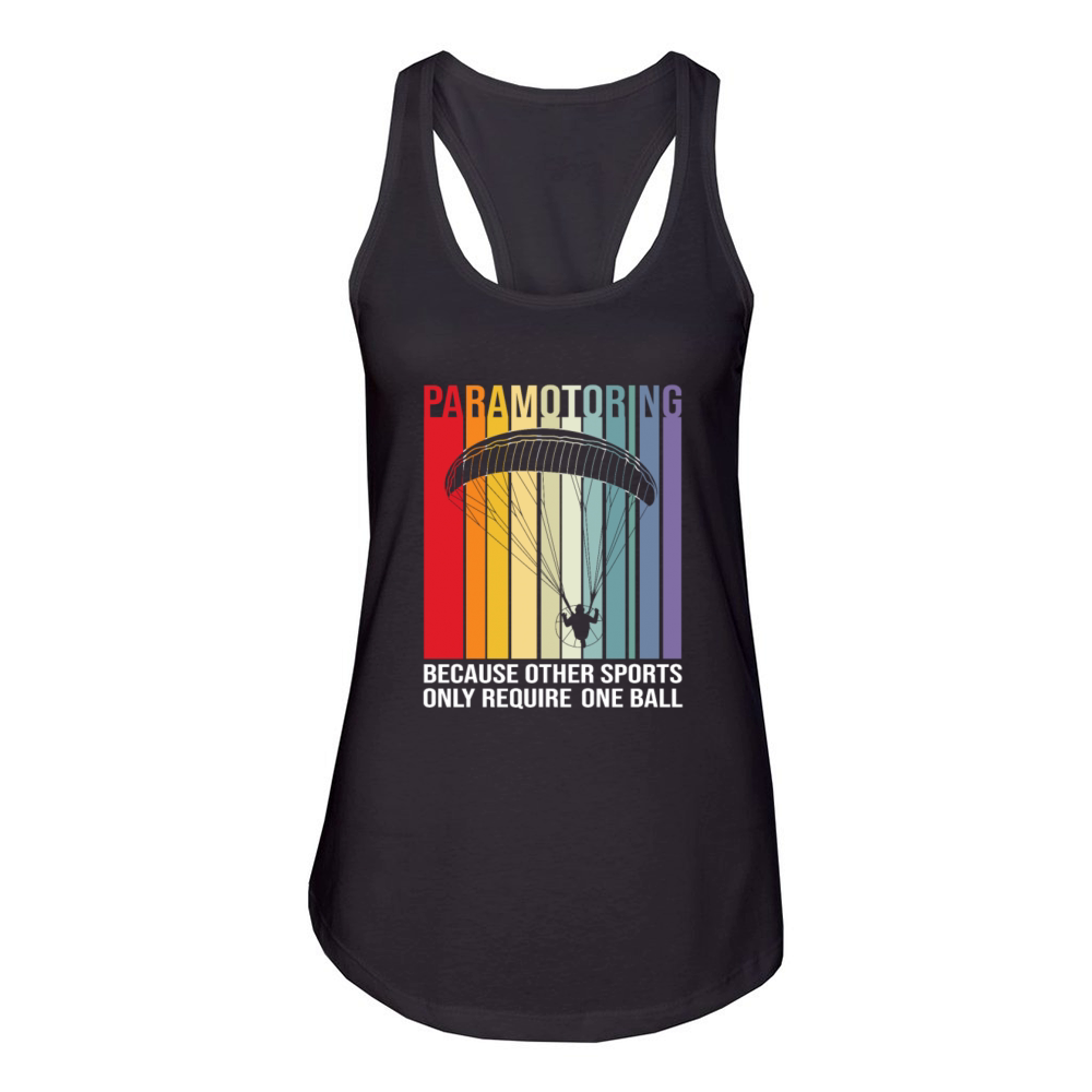 Paramotoring Other Sports Only Require One Ball Women's Racerback Tank