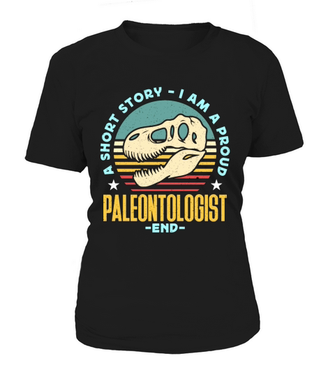 Paleontologist A Short Story I Am A Fossil Hunter Women's T-Shirt