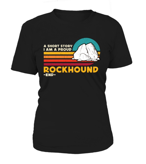 Rockhounding A Short Story I Am A Fossil Collector Women's T-Shirt