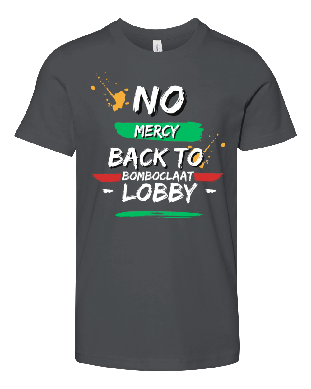 No mercy to the lobby Youth Unisex Jersey Tee