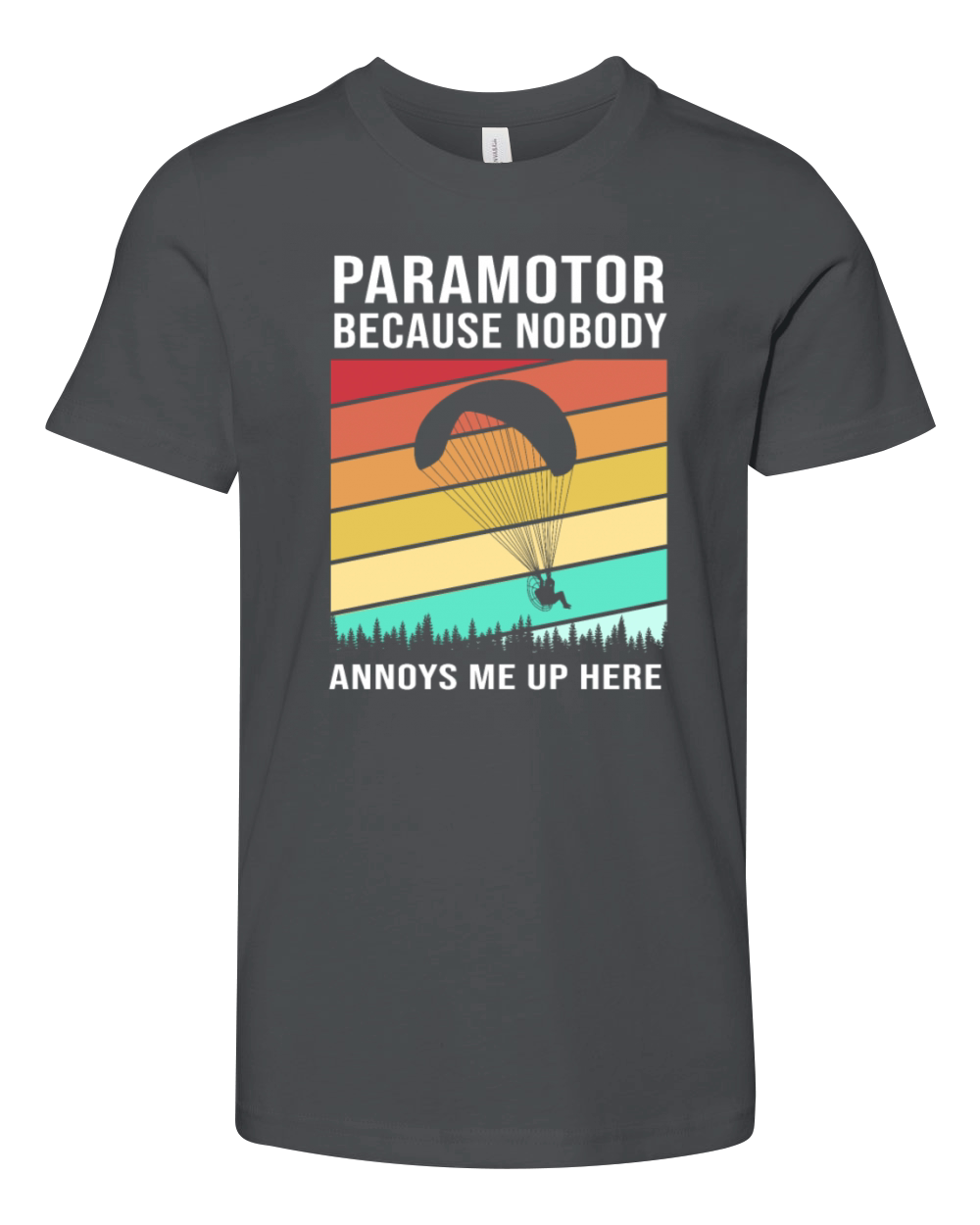 Nobody Annoys Me Up Here Retro Colorful Paramotor Youth Unisex Jersey Tee