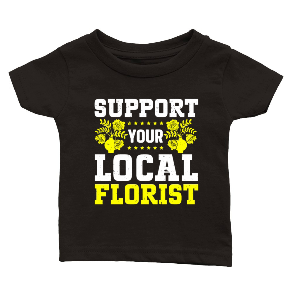 Florist Floral Flower Floristry Classic Baby Crewneck T-shirt