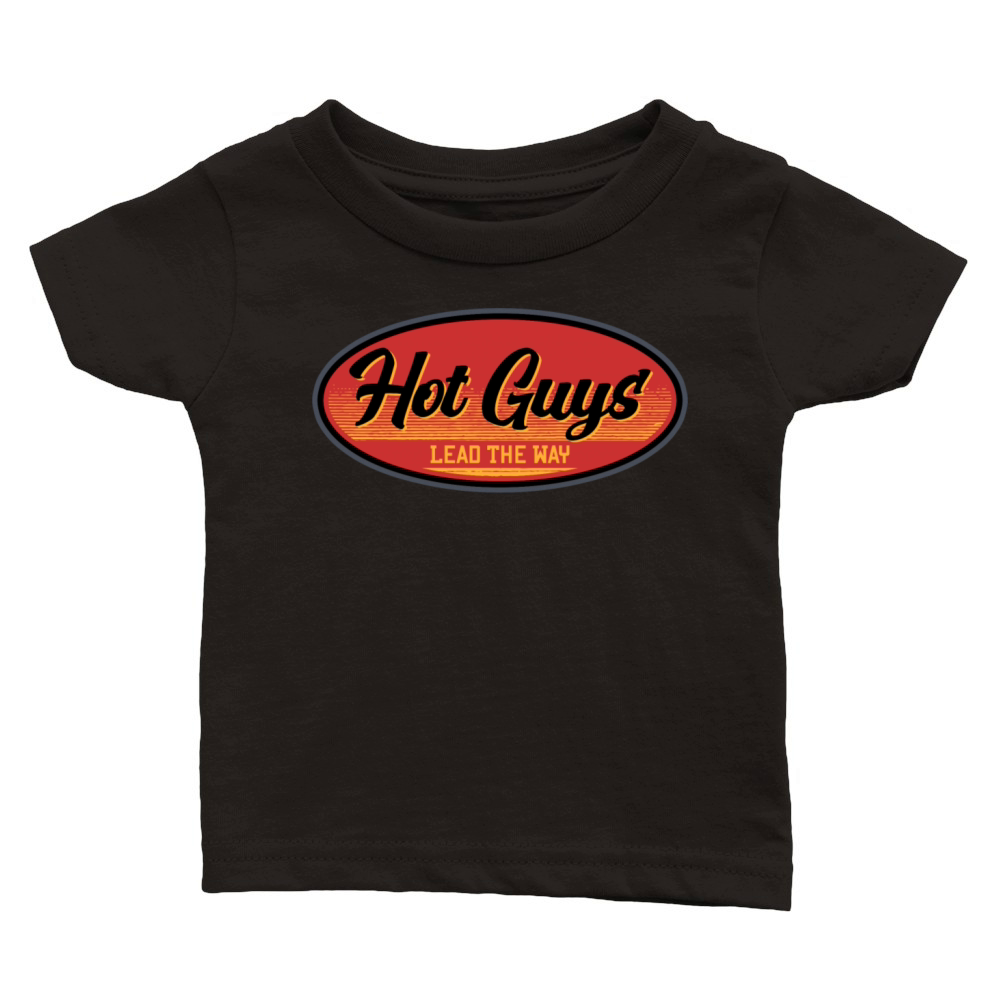 Hot Guys Lead The Way Vintage Retro Style Classic Baby Crewneck T-shirt