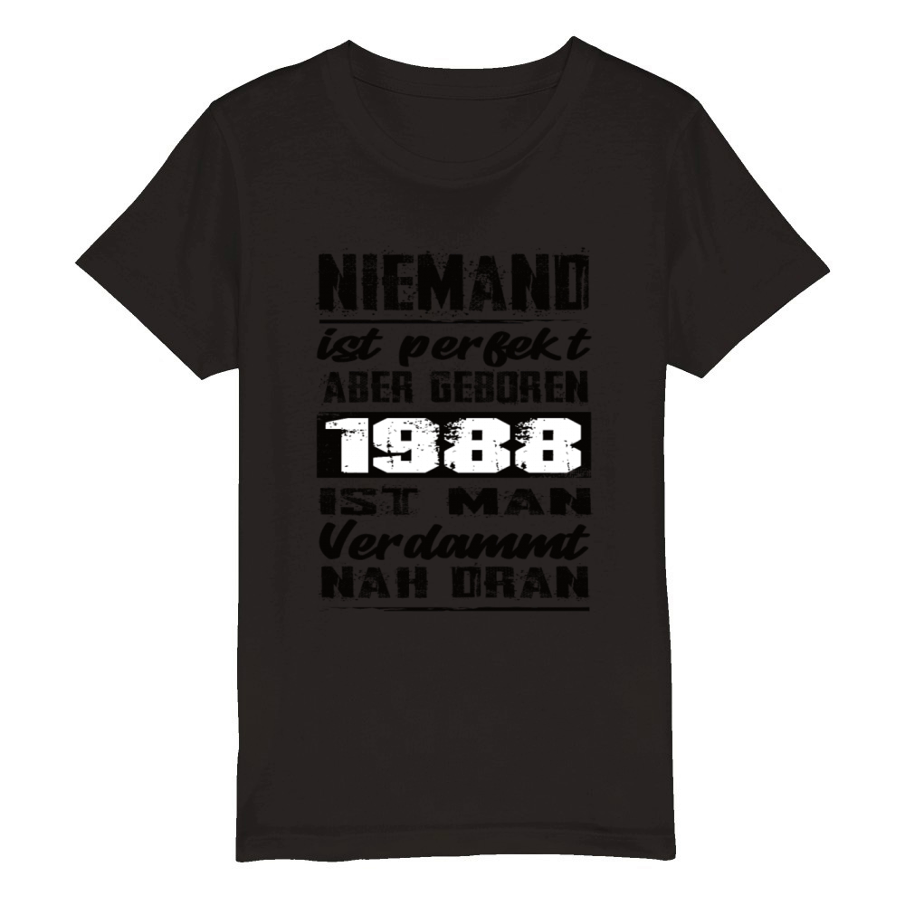 Nobody Is Perfect But Born 1988 Birthday Organic Kids Crewneck T-shirt