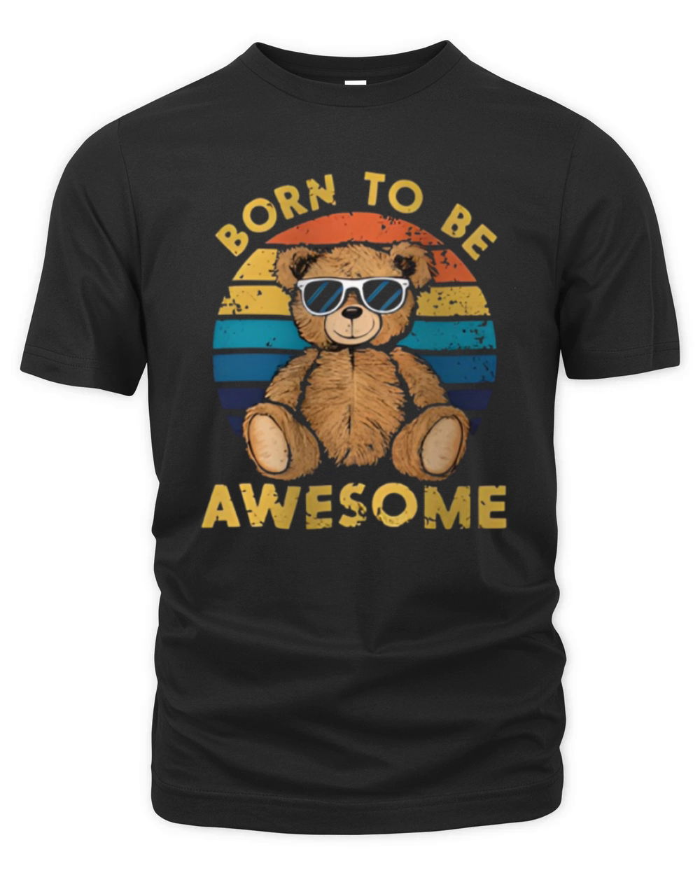 Teddy Bear Saying Born to be Awesome Organic Unisex T-shirt