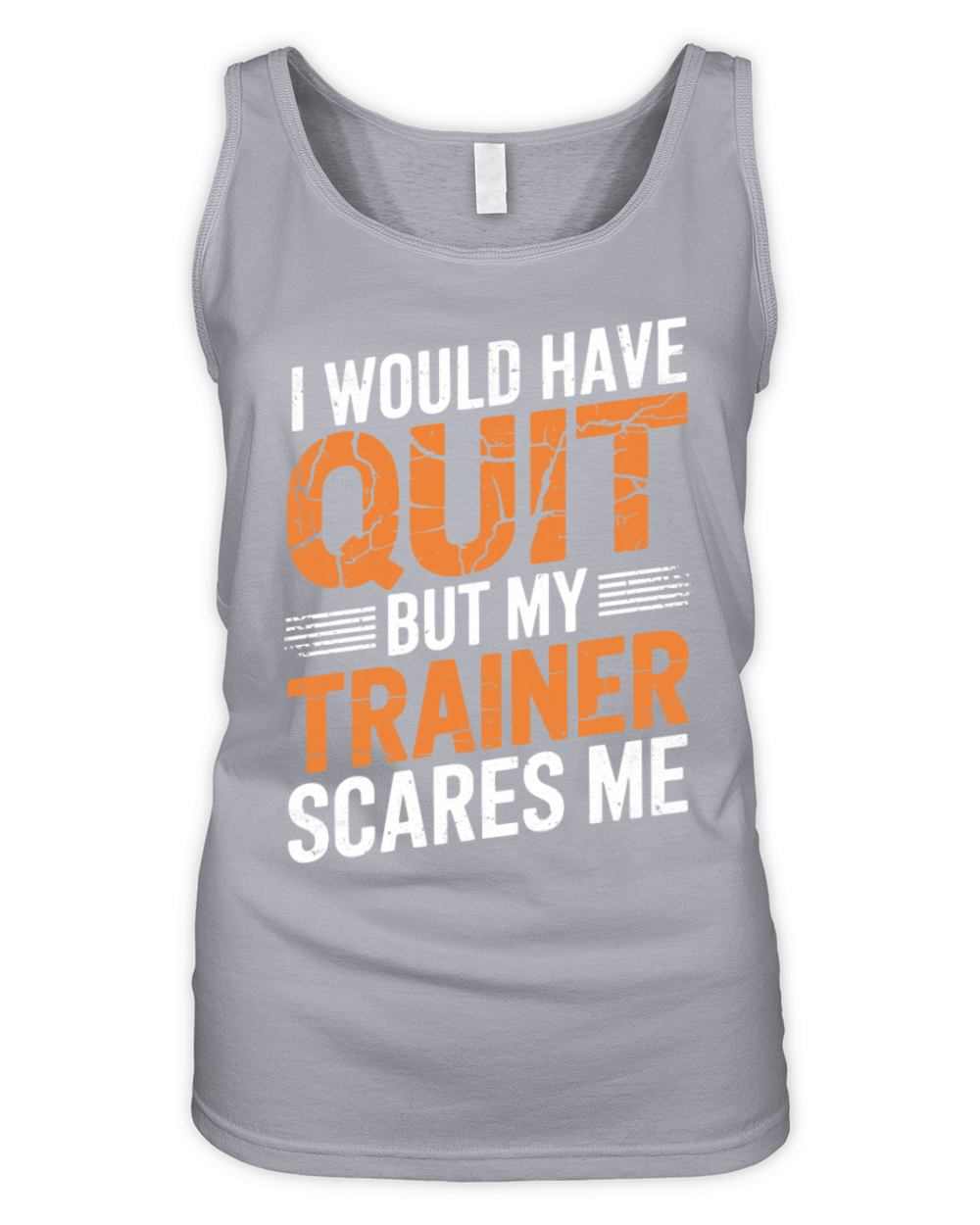 Funny Joke Gym Quote My Trainer Scares Me Fitness Organic Women's Tank Top