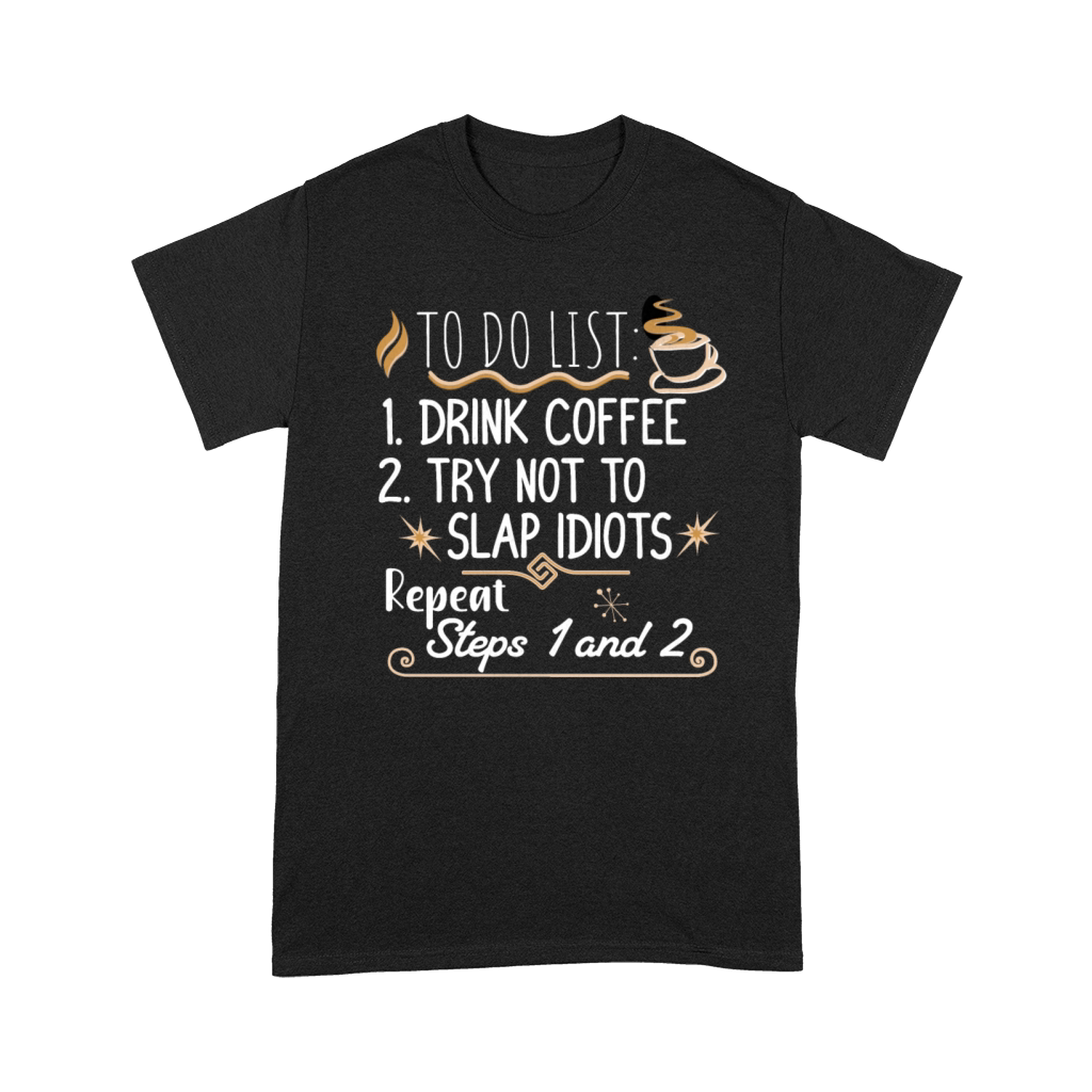 Drink Coffee Premium T-shirt