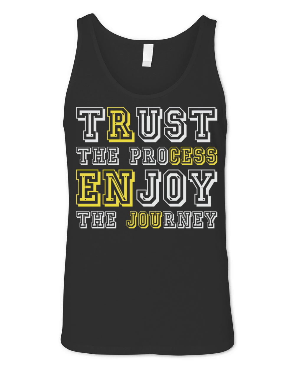 Trust The Process Enjoy The Journey Success Quote Unisex Jersey Tank