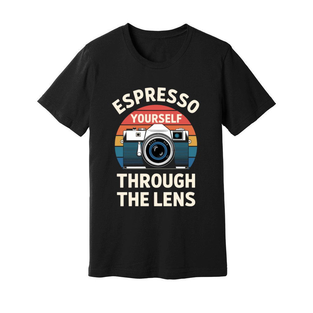 Espresso Yourself Photographer Lens Delight Unisex Jersey Tee