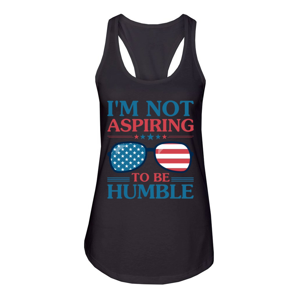 Im Not Aspiring To Be Humble Women's Racerback Tank