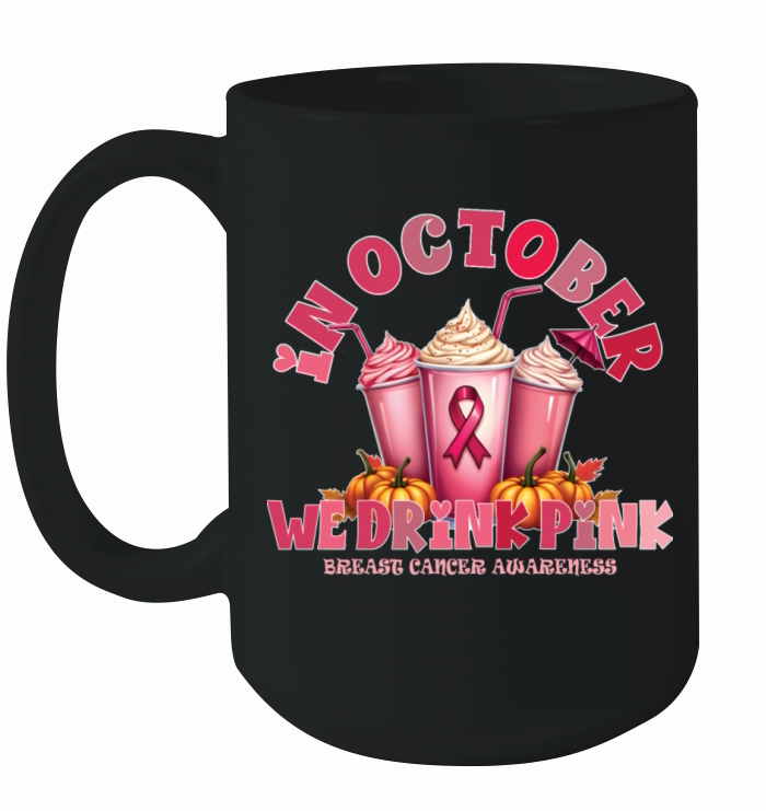 In October We Wear Pink Breast Cancer Ceramic Mug