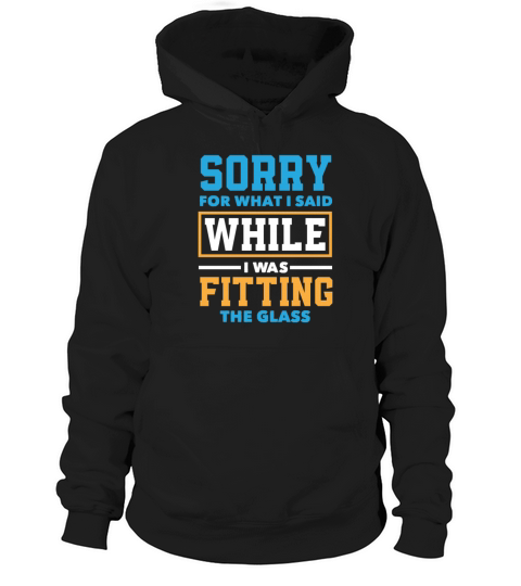 Funny Glazier Gift Hoodie Unisex