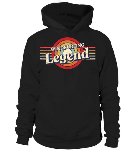 Windsurfing Legend Windsurfer Funny Windsurf Humor Hoodie Unisex