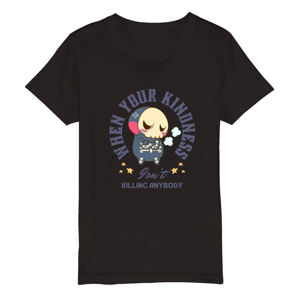 Angry Skeleton Kindness Quote Art Organic Kids Crewneck T-shirt