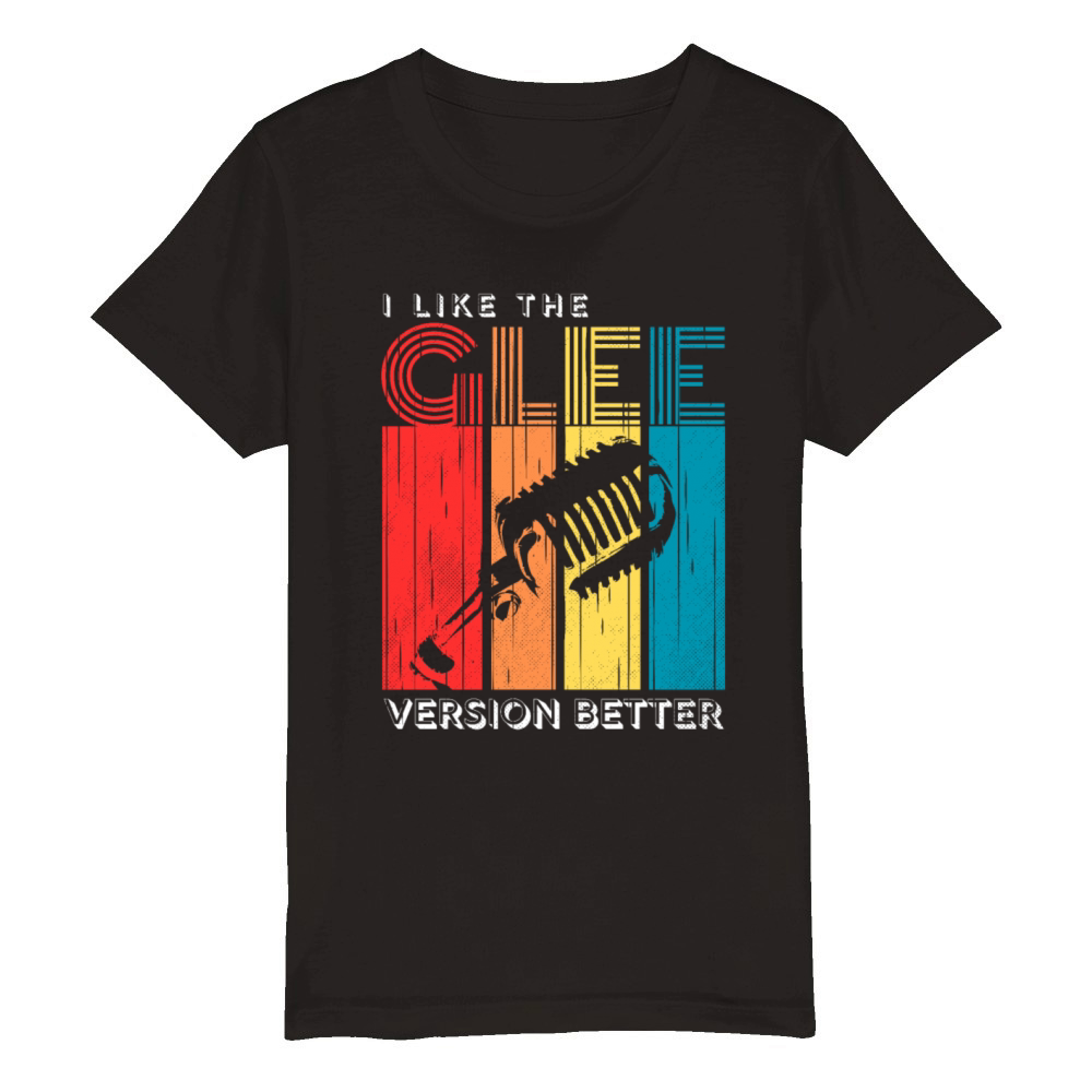 I Like the Glee Version Better Vintage Mic Organic Kids Crewneck T-shirt