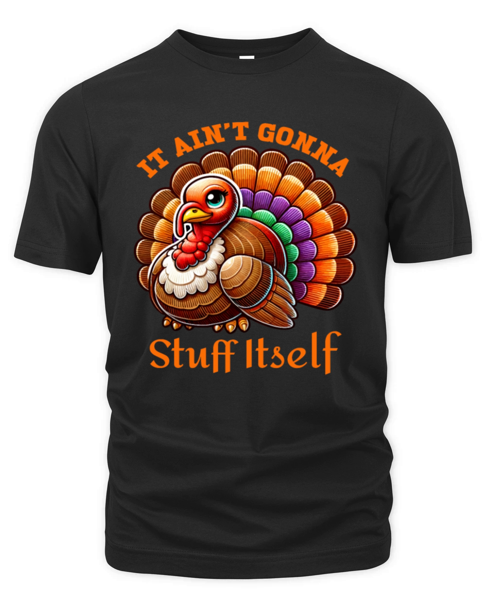 Funny Thanksgiving - It Aint Gonna Stuff Itself Organic Unisex T-shirt