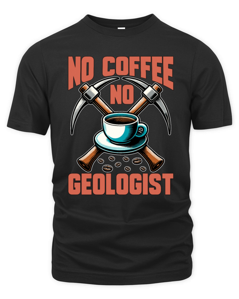 Geologist No Coffee No Rock Collector Coffee Lover Organic Unisex T-shirt