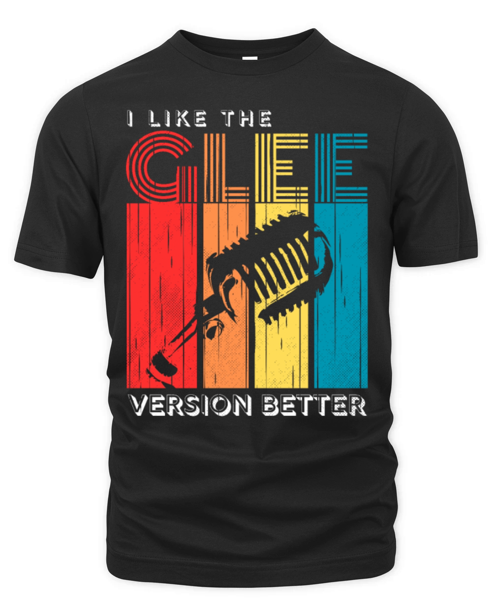 I Like the Glee Version Better Vintage Mic Organic Unisex T-shirt