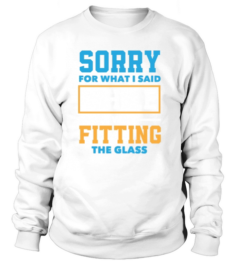 Funny Glazier Gift Sweatshirt Unisex