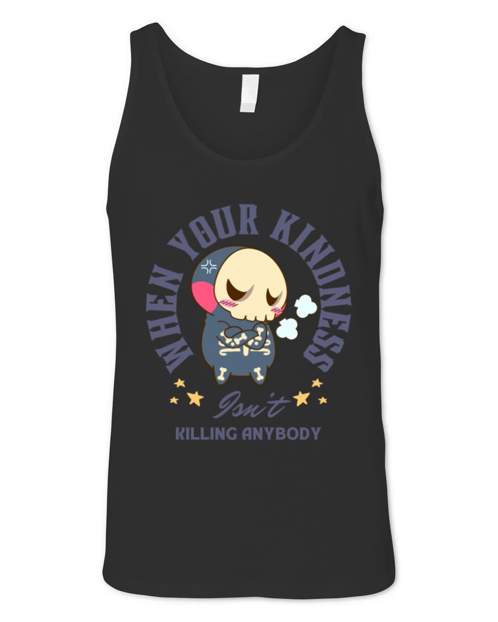 Angry Skeleton Kindness Quote Art Unisex Jersey Tank