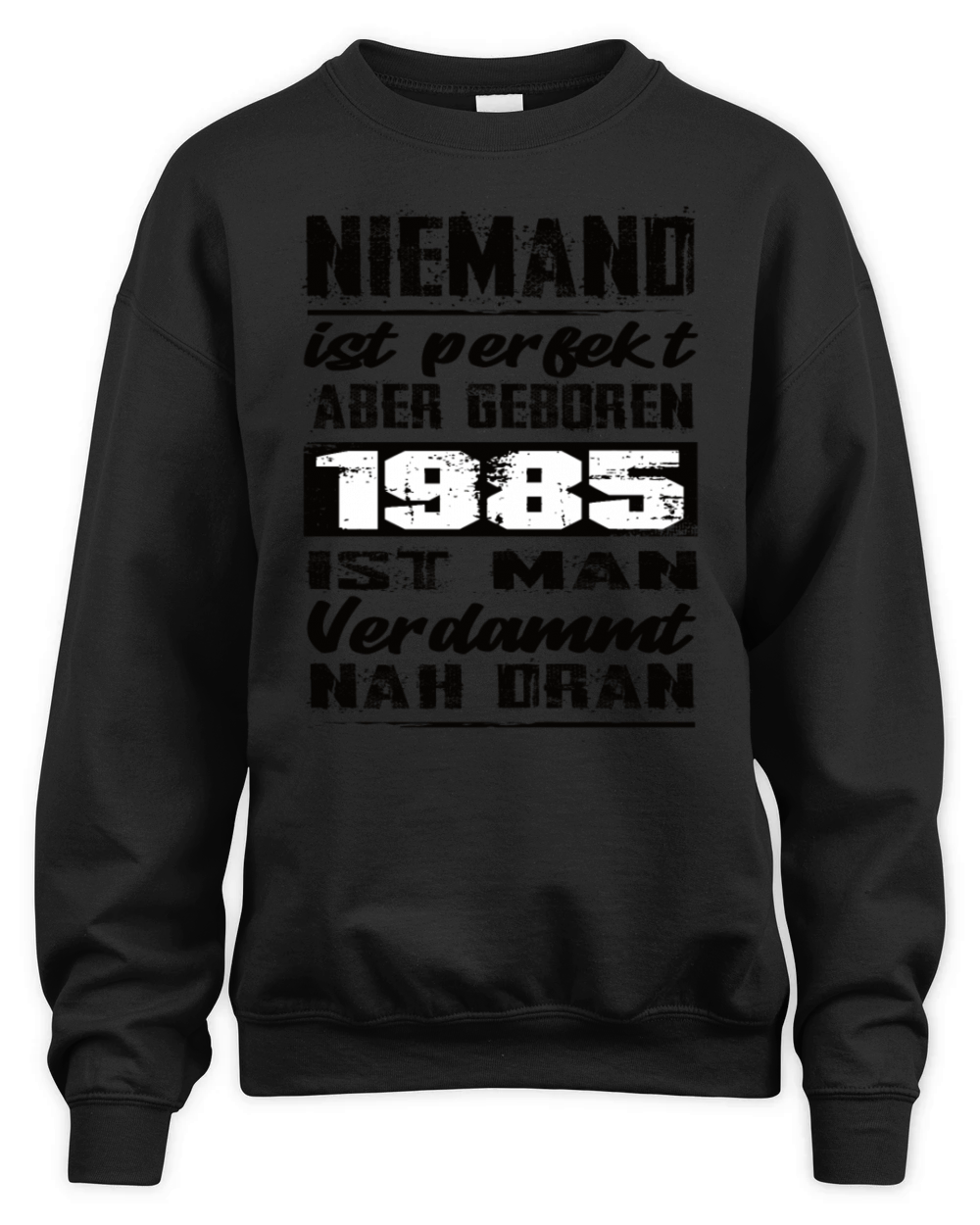 Nobody Is Perfect But Born 1985 Birthday Unisex Premium Crewneck Sweatshirt