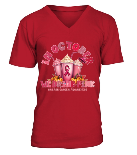 In October We Wear Pink Breast Cancer V-Neck T-shirt